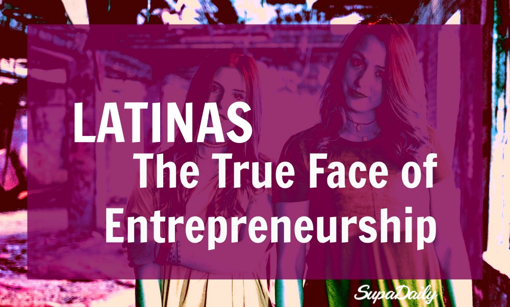 Latina Entrepreneurship On The Rise